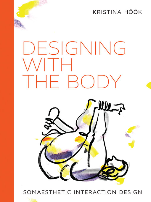 Title details for Designing with the Body by Kristina Hook - Available